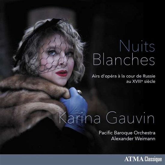 Cover for Karina Gauvin · Nuits Blanches (CD) (2020)