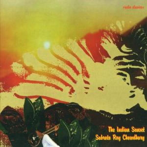 Cover for Subroto Roy Chowdhury · The Indian Sunset (CD) (2006)