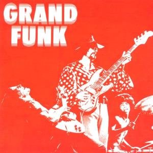Cover for Grand Funk Railroad · Grand Funk (CD) [Bonus Tracks, Remastered edition] (2002)