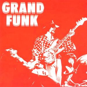 Cover for Grand Funk Railroad · Grand Funk (CD) [Bonus Tracks, Remastered edition] (2002)