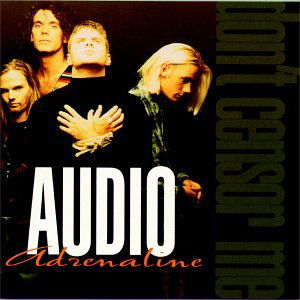 Cover for Audio Adrenaline · Don't Censor Me (CD) (1995)