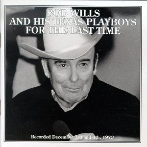 For The Last Time - Bob Wills - Música - CAPITOL - 0724382833123 - 30 de junho de 1990