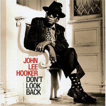 Cover for John Lee Hooker · Don't Look Back (CD)