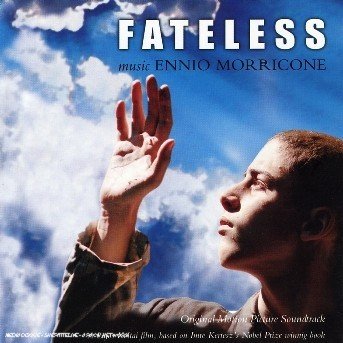 Fateless - Ennio Morricone - Music - EMI RECORDS - 0724386033123 - April 21, 2005
