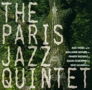 Cover for Alex Tassel &amp; Guillaume &amp; Avitabile · The Paris Jazz Quintet (CD) (2013)