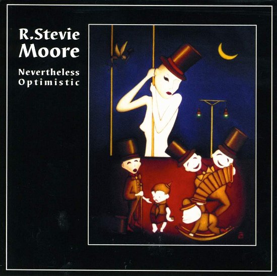Cover for R Stevie Moore · Nevertheless Optimistic (CD) (2003)
