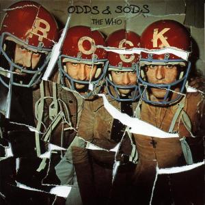 Odds & Sods - The Who - Musiikki - Polydor Import - 0731453979123 - perjantai 23. syyskuuta 2022