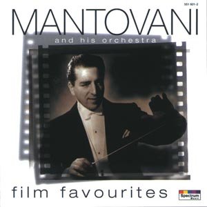 Cover for Mantovani &amp; His Orchestra · Film Favourites (CD) (2014)