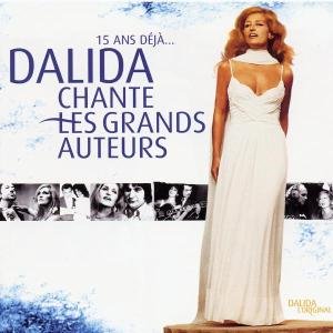 Dalida Chante Les Grands Auteurs - Dalida - Musik - UNIVERSAL - 0731458974123 - 29. april 2003