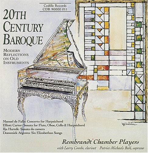 Cover for Falla / Carter / Rembrandt Chamber Players · 20th Century Baroque (CD) (1996)