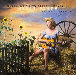 Cowboy Sally's Twilight Laments for Lost Buckaroos - Sally Timms - Music - BLOODSHOT - 0744302006123 - November 2, 1999