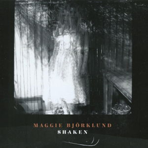 Shaken - Maggie Björklund - Musique - BLOODSHOT - 0744302022123 - 13 octobre 2014