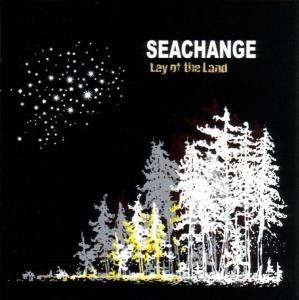 Cover for Seachange · Lay of the Land (CD) (2004)