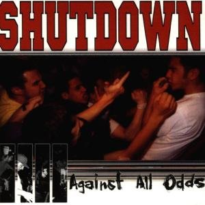 Cover for Shutdown · Against All Odds (CD) (1999)