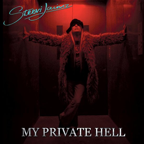 Cover for Steevi Jaimz · My Private Hell (CD) (2010)