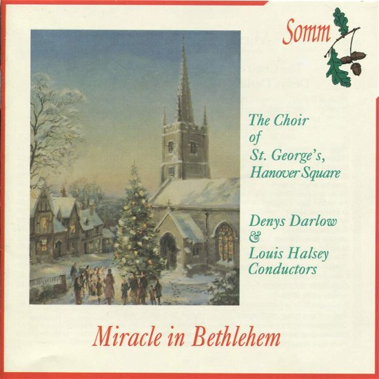 Cover for The Choir of St Georges Hanover Square · Miracle In Bethlehem (CD) (2018)