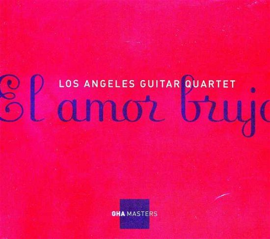 Cover for Los Angeles Guitar Quartet · El Amor Brujo (CD) (1994)