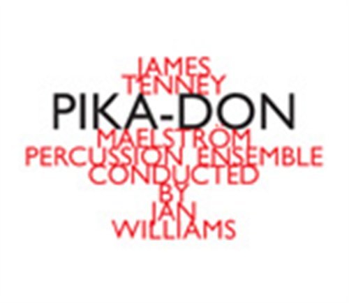 James Tenney: Pika-Don - Maelstrom Ensemble - Musik - HATHUT RECORDS - 0752156015123 - 7 april 2017