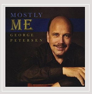 Mostly Me - George Petersen - Musiikki - Cats Paw Records - 0752687432123 - lauantai 1. elokuuta 2015