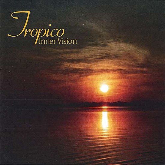 Cover for Inner Vision · Tropico (CD) (2013)