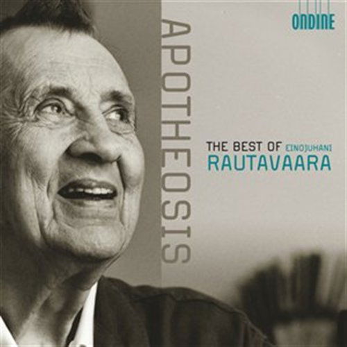 Apotheosis:best of Rautavaara - Einojuhani Rautavaara - Musiikki - ONDINE - 0761195108123 - tiistai 15. marraskuuta 2011