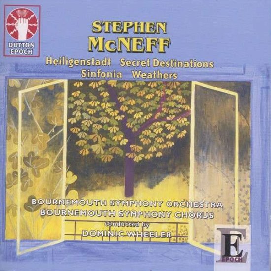 Sinfonia / Heiligenstadt / Weathers / Secret Destinations - Stephen Mcneff - Musiikki - DUTTON VOCALION - 0765387730123 - perjantai 17. toukokuuta 2013