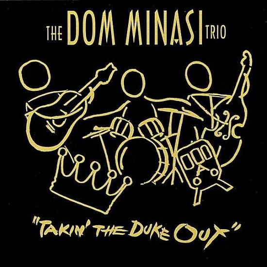 Cover for Dom Minasi · Takin the Duke out (CD) (2001)