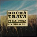 Cover for Druha Trava and Peter Rowan · New Freedom Bell (CD) (2016)
