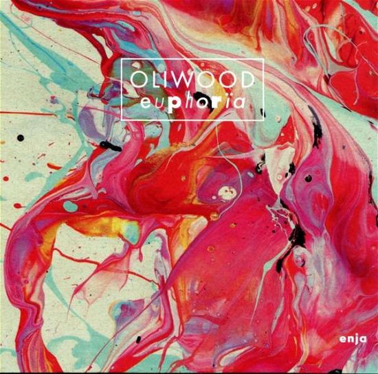 Euphoria - Oliwood - Musik - YELLOWBIRD - 0767522777123 - 21 april 2017