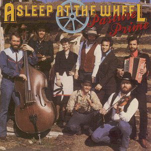 Cover for Asleep at the Wheel · Pasture Time (CD) (2000)