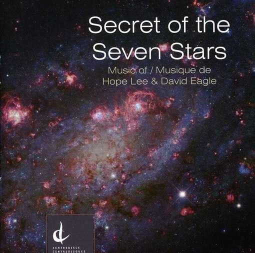 Cover for Lee / Hussong / New Music Concerts Ensemble · Secret of the Seven Stars (CD) (2012)