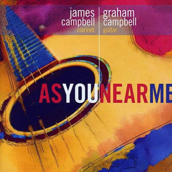 Cover for James Campbell &amp; Graham Campbell · As You Near Me (CD) (2014)