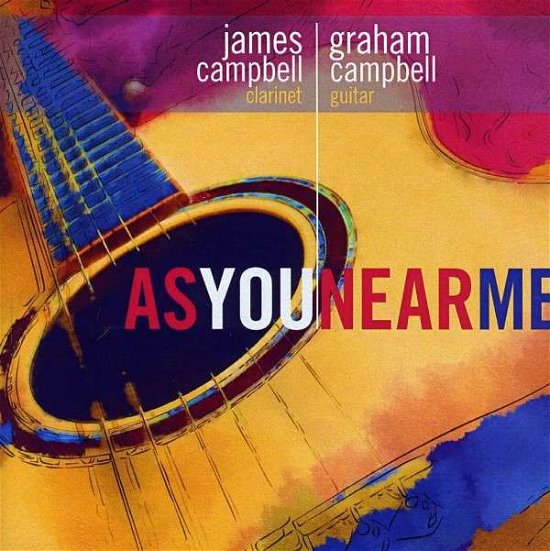 James Campbell & Graham Campbell · As You Near Me (CD) (2014)