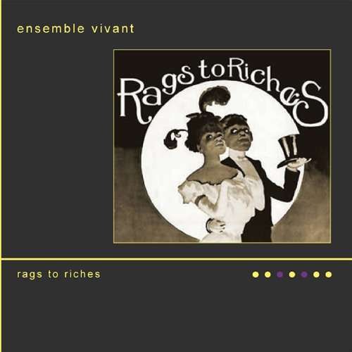 Cover for Ensemble Vivant · Rags to Riches (CD) (2017)