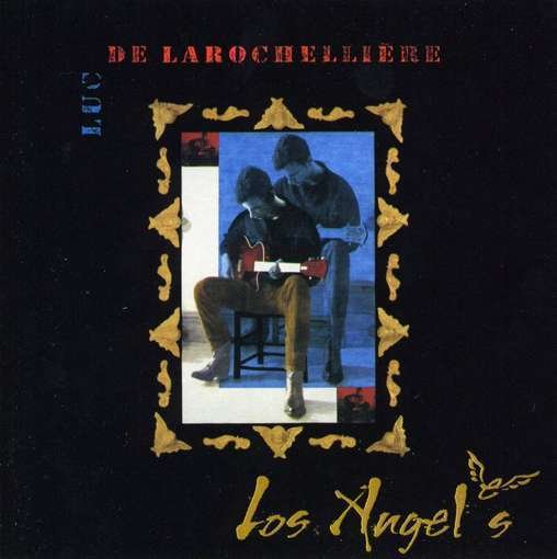 Cover for Luc De Larochelliere · Los Angeles (CD) (2007)