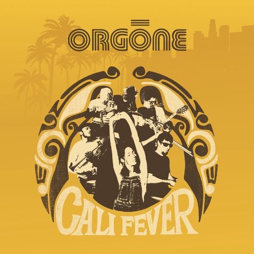 Cover for Orgone · Cali Fever (CD) (2010)