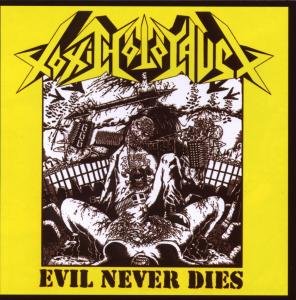 Cover for Toxic Holocaust · Evil Never Dies (CD) (2010)