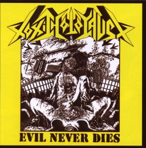 Evil Never Dies - Toxic Holocaust - Musik - SI / RELAPSE - 0781676612123 - 5. januar 2010