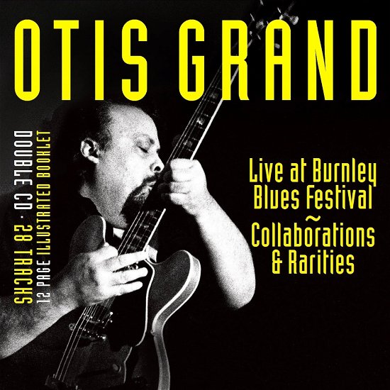 Cover for Otis Grand · Live at Burnley Blues Festival: Collaborations &amp; Rarities (CD) (2024)