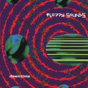 Cover for Floppy Sounds · Downtime (CD) (2009)