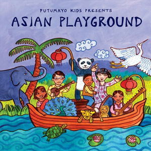 Asian Playground - Putumayo Kids Presents - Musik - PUTUMAYO WORLD MUSIC - 0790248035123 - 16. April 2015