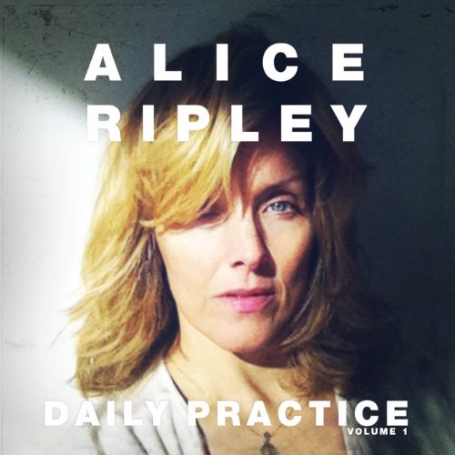 Cover for Alice Ripley · Daily Practice Vol.1 (CD) (2016)