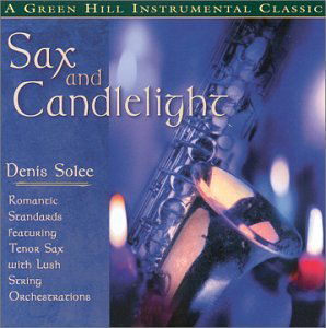 Cover for Denis Solee · Sax &amp; Candlelight (CD) (2008)