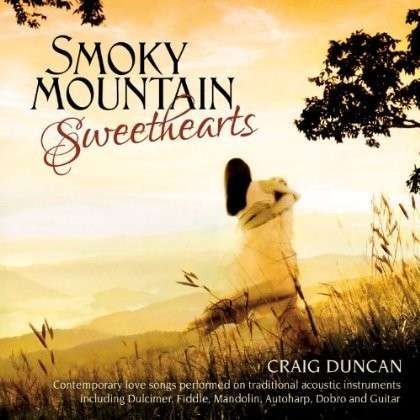 Cover for Craig Duncan · Smokey Mountain Sweethearts (CD) (2013)