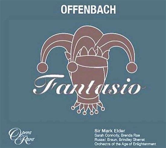 Offenbach: Fantasio - Sir Mark Elder - Musiikki - Opera Rara - 0792938035123 - perjantai 30. marraskuuta 2018