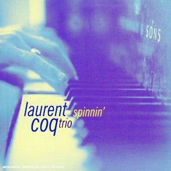 Cover for Laurent Coq · Spinnin' (CD) [Digipak] (2009)