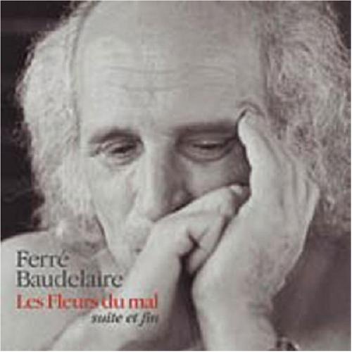 Cover for Leo Ferre · Fleurs Du Mal (Suite et Fin) (CD) (2008)