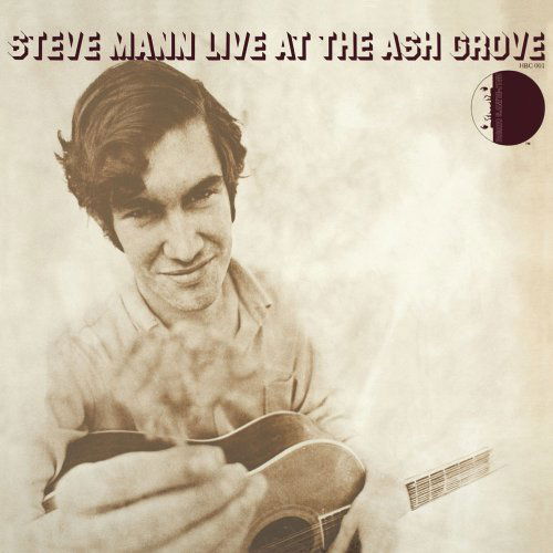 Cover for Steve Mann · Steve Mann Live at the Ash Grove (CD) (2008)