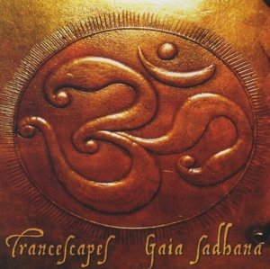 Cover for Transcapes · Gaia Sadhana (CD) (2015)