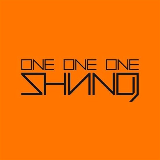 One One One - Shining - Muziek - BOB - 0803341391123 - 6 mei 2014
